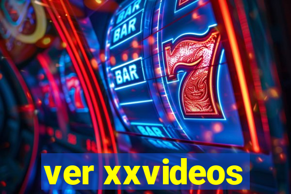 ver xxvideos